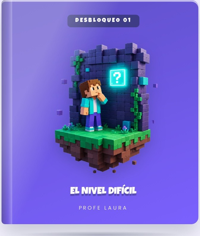 Mini-libro Desbloqueo 01: EL NIVEL DIFÍCIL